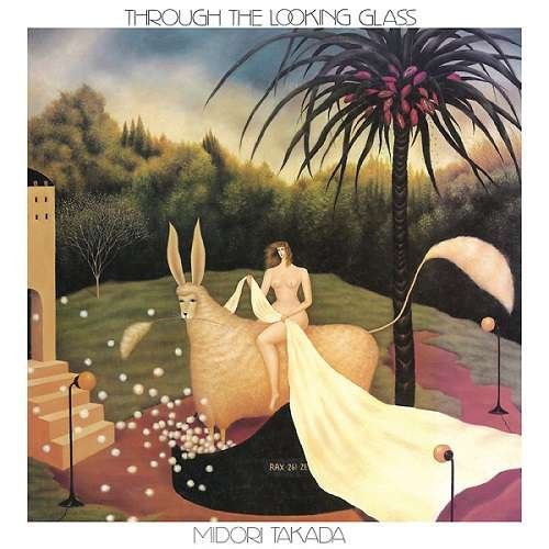 Cover for Takada Midori · Through the Looking Glass (2017 Reedition) [lp Vinyl] (LP) (2021)