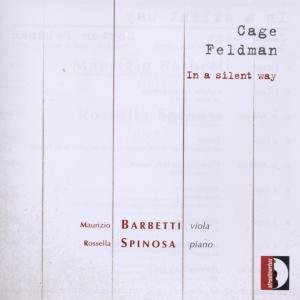 Cover for Cage / Feldman / Barbetti / Spinosa · Cage Feldman In A Silent Way (CD) (2009)