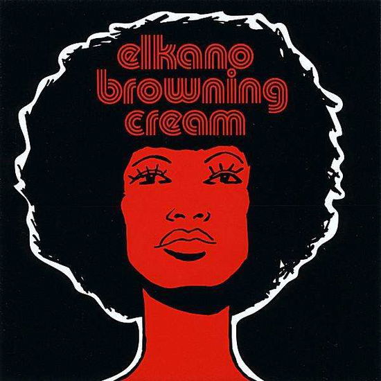 Cover for Elkano Browning Cream (CD) (2008)