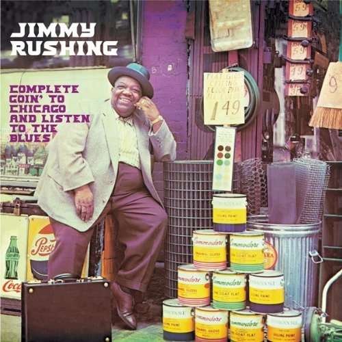 Cover for Jimmy Rushing · Complete Goin to Chicago &amp; Listen to the Blues (CD) (2011)