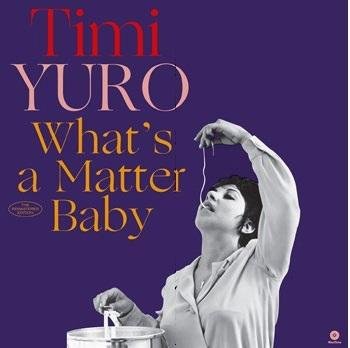 Cover for Timi Yuro · Whats A Matter Baby (LP) (2017)