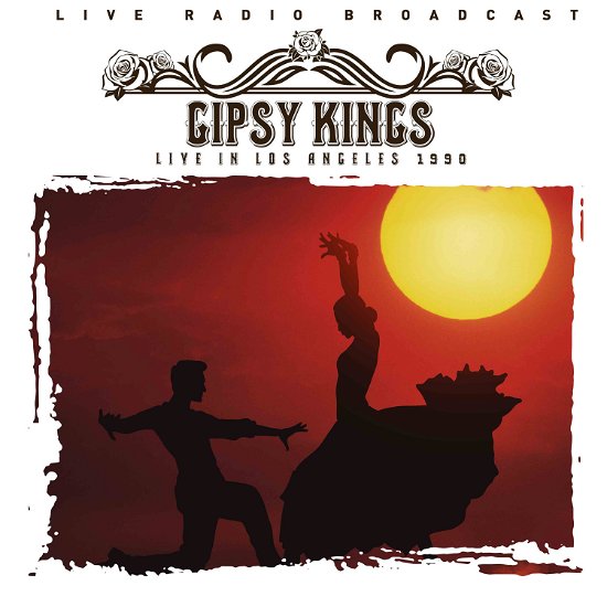 Cover for Gipsy Kings · Best of Live in Los Angeles July 23th and 24th, 1990 (CD)