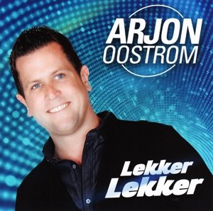 Cover for Arjon Oostrom · Lekker Lekker (CD) (2014)