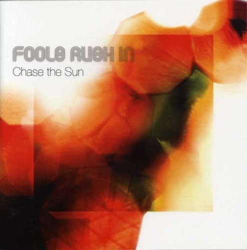 Cover for Fools Rush in · Chase the Sun (CD) (2007)