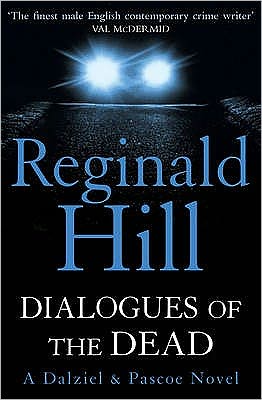 Cover for Reginald Hill · Dialogues of the Dead - Dalziel &amp; Pascoe (Paperback Bog) (2009)