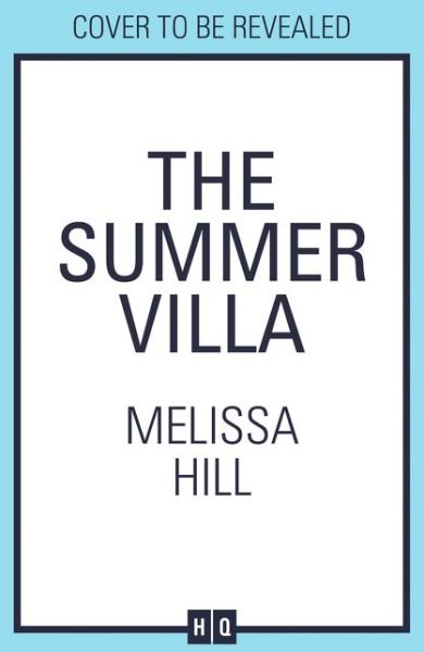 Cover for Melissa Hill · The Summer Villa (Pocketbok) (2019)