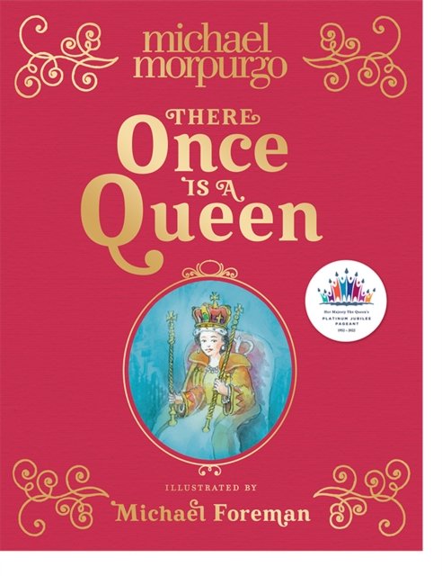 Cover for Michael Morpurgo · There Once is a Queen (Hardcover bog) (2024)