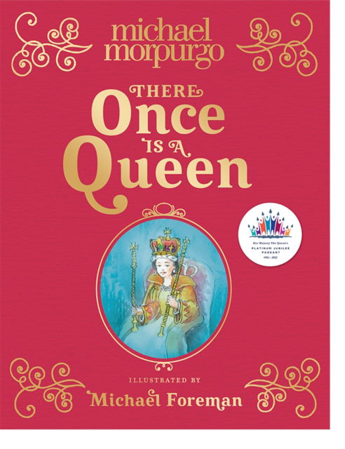 There Once is a Queen - Michael Morpurgo - Bøker - HarperCollins Publishers - 9780008671198 - 29. august 2024