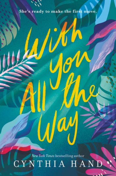 Cover for Cynthia Hand · With You All the Way (Inbunden Bok) (2021)