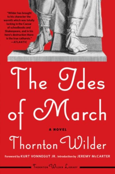 Cover for Thornton Wilder · The Ides of March: A Novel (Paperback Bog) (2020)