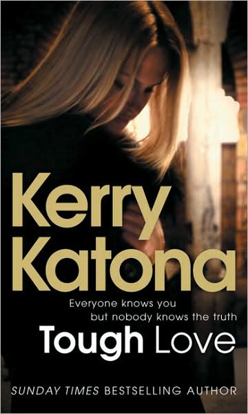 Cover for Kerry Katona · Tough Love: Everyone knows you but nobody knows the truth (Paperback Book) (2007)