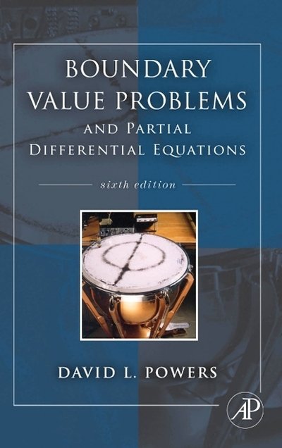 Cover for Powers, David L. (Clarkson University, Potsdam, NY, USA) · Boundary Value Problems: and Partial Differential Equations (Hardcover Book) (2009)
