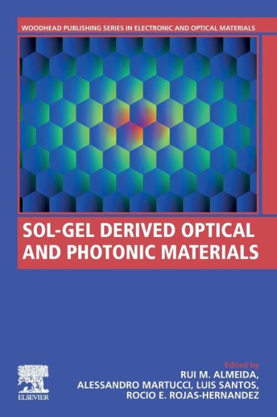 Cover for Sol-Gel Derived Optical and Photonic Materials - Woodhead Publishing Series in Electronic and Optical Materials (Paperback Book) (2020)