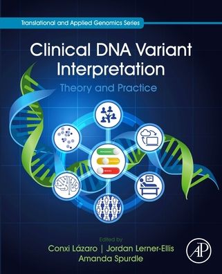 Cover for Clinical DNA Variant Interpretation: Theory and Practice - Translational and Applied Genomics (Paperback Book) (2021)