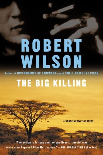 Cover for Robert Wilson · The Big Killing (Bruce Medway Mysteries, No. 2) (Paperback Book) (2003)