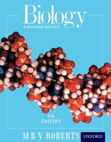 Biology - A Functional Approach - Michael Roberts - Kirjat - Oxford University Press - 9780174480198 - torstai 18. syyskuuta 1986