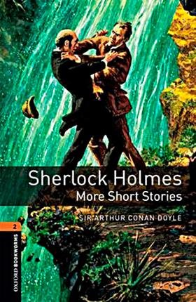 Cover for Sir Arthur Conan Doyle · Oxford Bookworms Library: Level 2:: Sherlock Holmes: More Short Stories audio pack: Graded readers for secondary and adult learners - Oxford Bookworms Library (Buch) (2017)