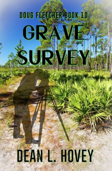 Grave Survey - Dean L Hovey - Books - Books We Love - 9780228620198 - December 17, 2021