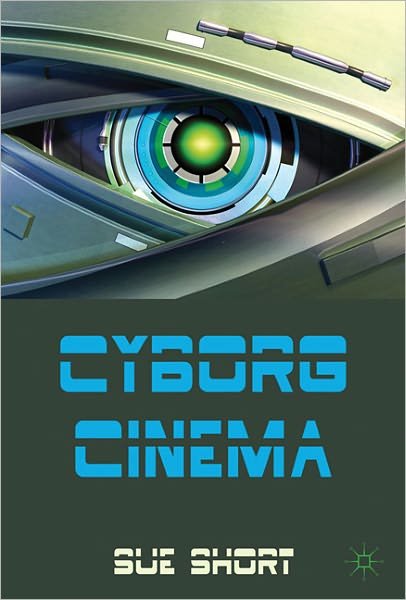 Cover for S. Short · Cyborg Cinema and Contemporary Subjectivity (Pocketbok) (2004)