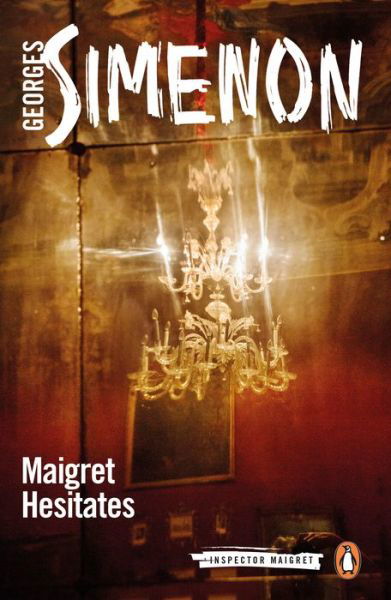 Cover for Georges Simenon · Maigret Hesitates: Inspector Maigret #67 - Inspector Maigret (Paperback Bog) (2019)