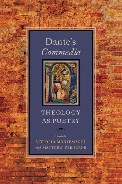Cover for Vittorio Montemaggi · Dante's Commedia: Theology As Poetry - The William and Katherine Devers Series in Dante and Medieval Italian Literature (Paperback Book) (2010)