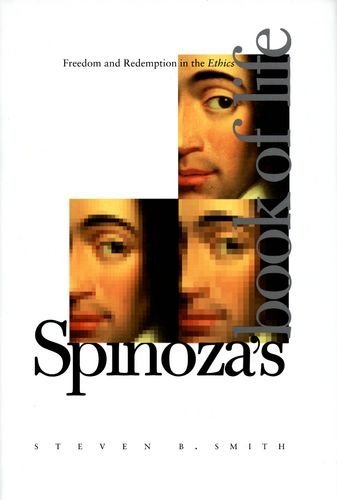 Cover for Steven B. Smith · Spinoza’s Book of Life: Freedom and Redemption in the Ethics (Hardcover bog) (2003)