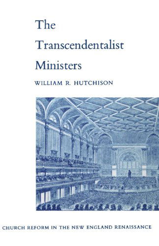 Cover for William R. Hutchison · Transcendentalist Ministers: Church Reform in the New England Renaissance (Paperback Book) (2005)