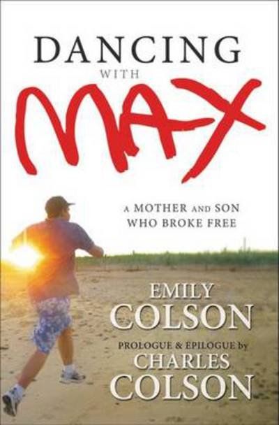 Cover for Emily Colson · Dancing with Max: A Mother and Son Who Broke Free (Taschenbuch) (2012)
