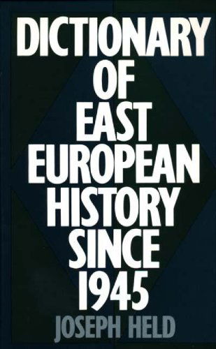 Cover for Joseph Held · Dictionary of East European History Since 1945 (Hardcover Book) (1994)