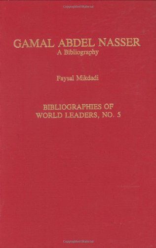 Cover for Faysal Mikdadi · Gamal Abdel Nasser: A Bibliography (Gebundenes Buch) (1991)