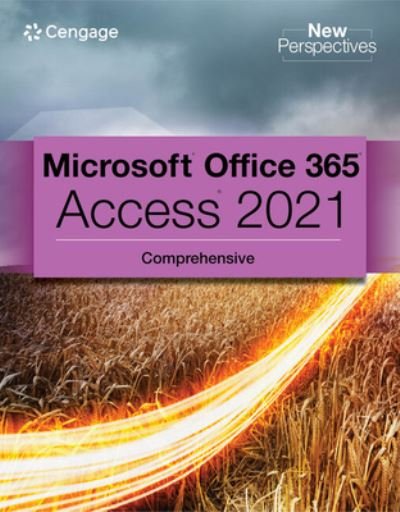Cover for Cengage Cengage · New Perspectives Collection, Microsoft (R) 365 (R) &amp; Access (R) 2021 Comprehensive (Taschenbuch) [New edition] (2022)