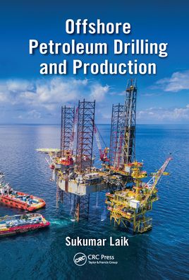 Cover for Sukumar Dr. Laik · Offshore Petroleum Drilling and Production (Paperback Book) (2020)