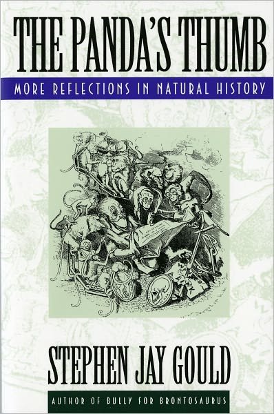 Cover for Stephen Jay Gould · The Panda's Thumb: More Reflections in Natural History (Paperback Bog) (1992)