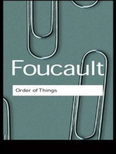 Cover for Michel Foucault · The Order of Things - Routledge Classics (Pocketbok) (1974)