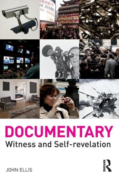 Cover for John Ellis · Documentary: Witness and Self-Revelation (Paperback Book) (2011)