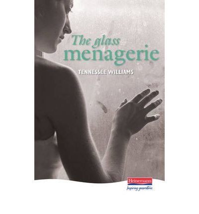 Cover for Tennessee Williams · The Glass Menagerie - Heinemann Plays For 14-16+ (Gebundenes Buch) (1996)