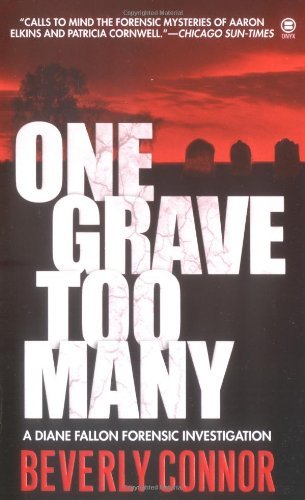 One Grave Too Many (Diane Fallon Forensic Investigation, No. 1) - Beverly Connor - Libros - Onyx - 9780451411198 - 7 de septiembre de 2004