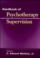 Handbook of Psychotherapy Supervision - CE Watkins - Libros - John Wiley & Sons Inc - 9780471112198 - 27 de marzo de 1997