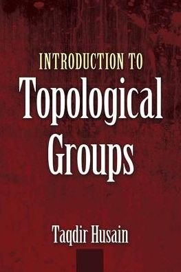 Cover for Taqdir Husain · Introduction to Topological Groups (Taschenbuch) (2018)