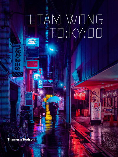 Cover for Liam Wong · Liam Wong: TO:KY:OO (Hardcover Book) (2019)