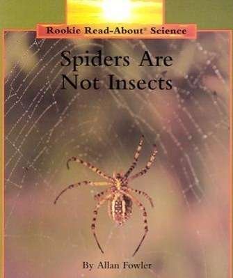 Cover for Allan Fowler · Spiders Are Not Insects (Rookie Read-About Science: Animals) - Rookie Read-About Science (Paperback Book) (1996)