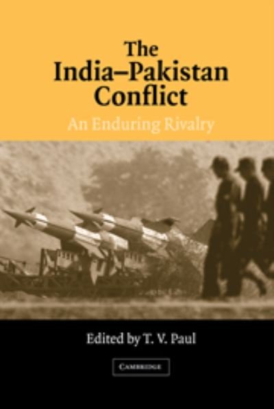 Cover for T V Paul · The India-Pakistan Conflict: An Enduring Rivalry (Hardcover bog) (2005)