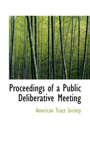 Cover for American Tract Society · Proceedings of a Public Deliberative Meeting (Paperback Book) (2008)