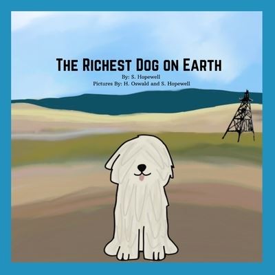 Cover for S Hopewell · The Richest Dog on Earth (Paperback Book) (2021)