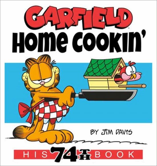 Cover for Jim Davis · Garfield Home Cookin': His 74th Book (Paperback Bog) (2023)