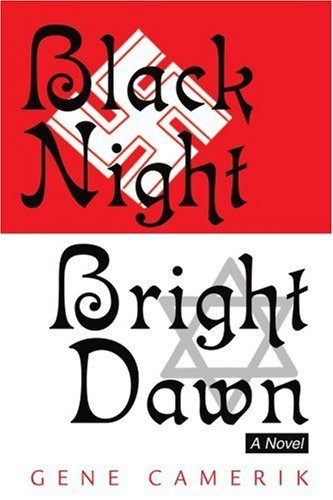 Black Night Bright Dawn - Gene Camerik - Bøker - iUniverse, Inc. - 9780595269198 - 28. februar 2003
