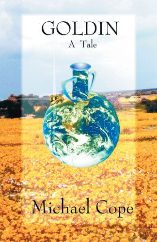 Cover for Michael Cope · Goldin: a Tale (Paperback Book) (2005)