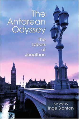 Cover for Inge Blanton · The Antarean Odyssey: the Labors of Jonathan (Paperback Bog) (2006)
