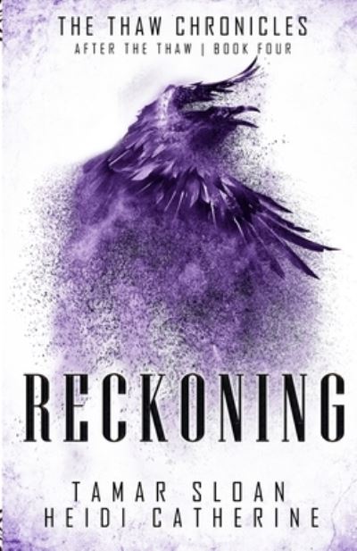 Cover for Heidi Catherine · Reckoning: Book 4 After the Thaw (Paperback Book) (2020)