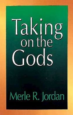 Cover for Merle R. Jordan · Taking on the Gods: the Task of the Pastoral Counselor (Paperback Book) (1988)